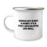 Funny Genealogy Gifts for Men, Women, and Family - 'Genealogy Is Not A Hobby. It's A Post-apocalyptic Life Skill.' Camping Mug, Perfect Christmas Unique Gifts for Genealogy Enthusiasts - Image 1